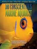 The Conscientious Marine Aquarist